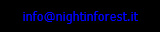 info@nightinforest.it